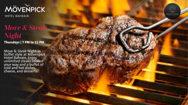 Move & Steak Night au Movenpick Hotel Bahrain Move & Steak Night au Movenpick Hotel Bahrain