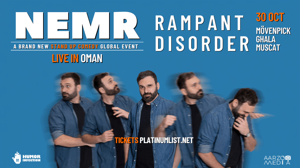 NEMR: Rampant Disorder Stand Up Comedy Show in Muscat 2026 Oman