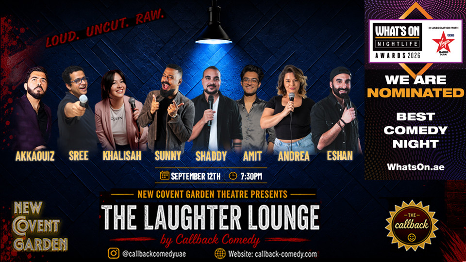 New Covent Garden Presents: The Laughter Lounge 3 by Callback Comedy in Dubai 2026 United Arab Emirates