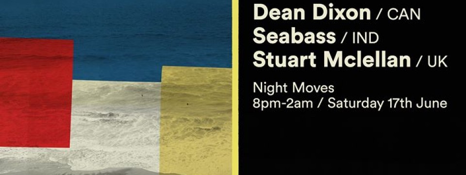 Night Moves ft. Dean Dixon, Seabass and Stuart McLellan