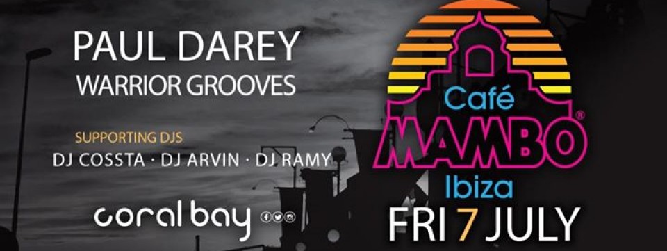 Night Pro BH & Coral Bay Present Cafe Mambo Ibiza Tour 2017