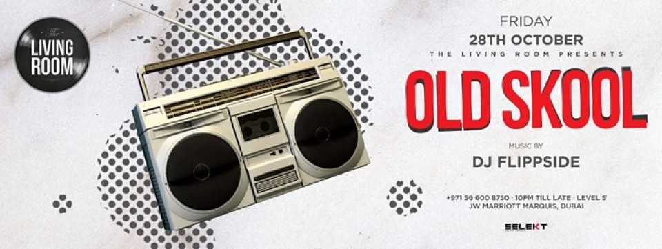 OLD SKOOL - Friday 28th October