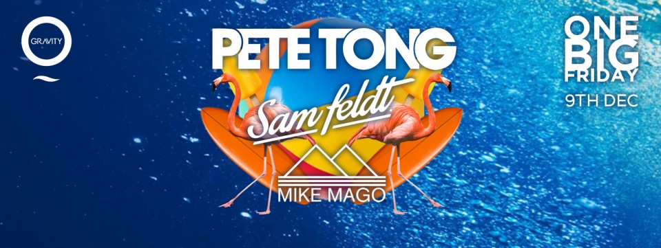One Big Friday with Pete Tong, Sam Feldt & Mike Mago