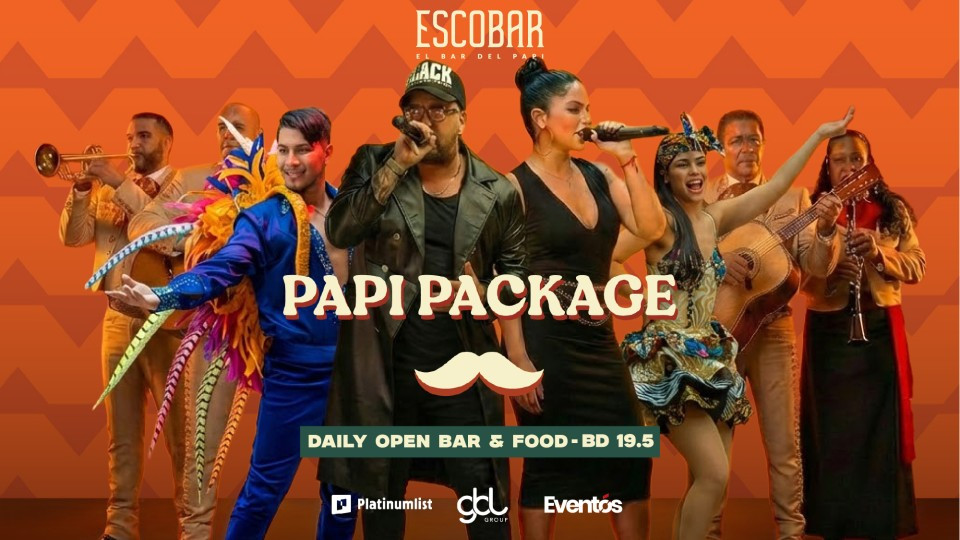 Papi Package at Escobar, Bahrain