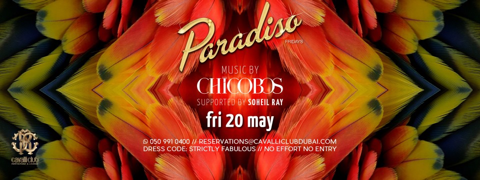 Paradiso Friday w/ CHICOBOS & Soheil Ray