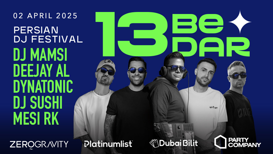 Persian DJ Festival - Iranian 13 Be Dar in Dubai