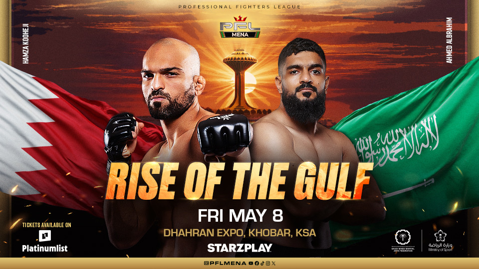 PFL MENA 9: RISE OF THE GULF PFL MENA 9: RISE OF THE GULF
