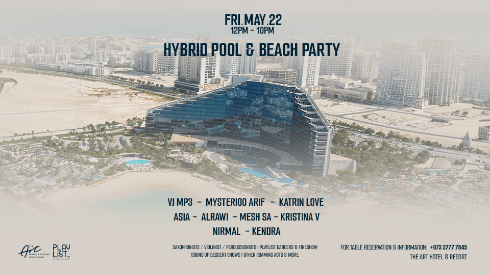 Playlist Hybrid Pool & Beach Party at The Art Hotel & Resort Amwaj Islands