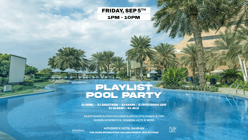 Playlist Pool Party at Mövenpick Hotel Bahrain
