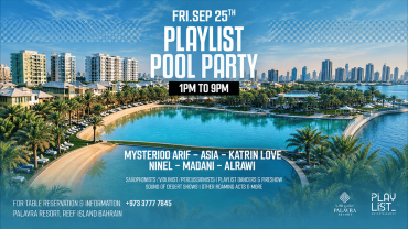 Playlist Pool Party at Palavra Resort, Bahrain