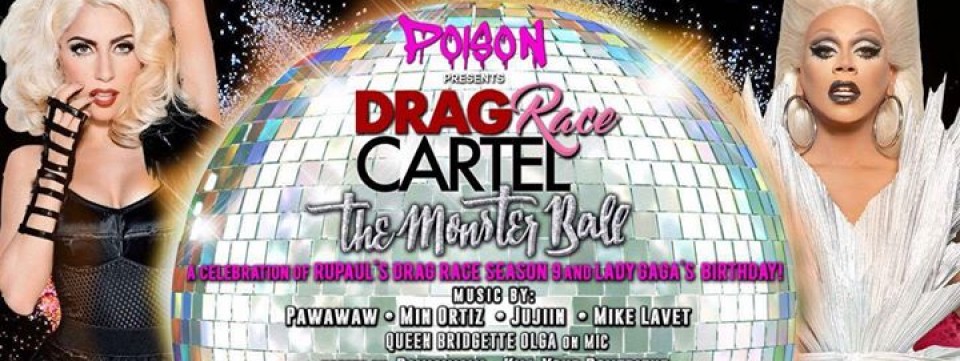 POISON presents: DRAG RACE CARTEL - THE MONSTER BALL!