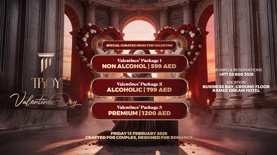 Pre-Valentine's Day at Troy in Dubai