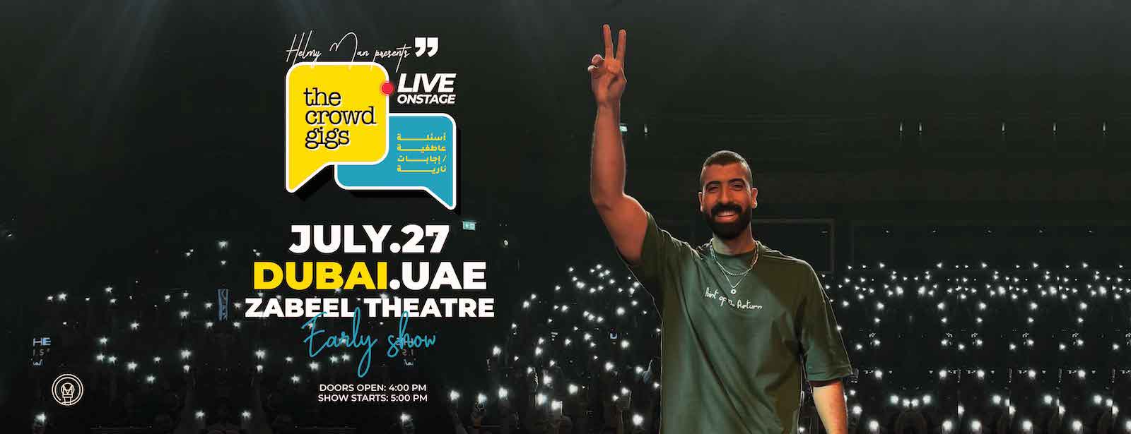 Crowd gigs by Mohamed Helmyat Zabeel Theatre in Dubai