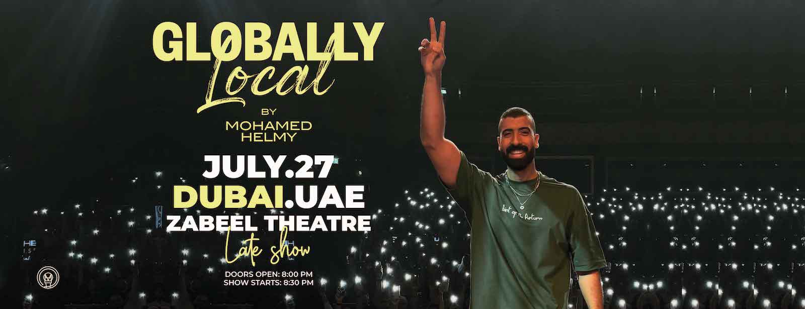 Globally Local by Mohamed Helmy Zabeel Theatre in Dubai