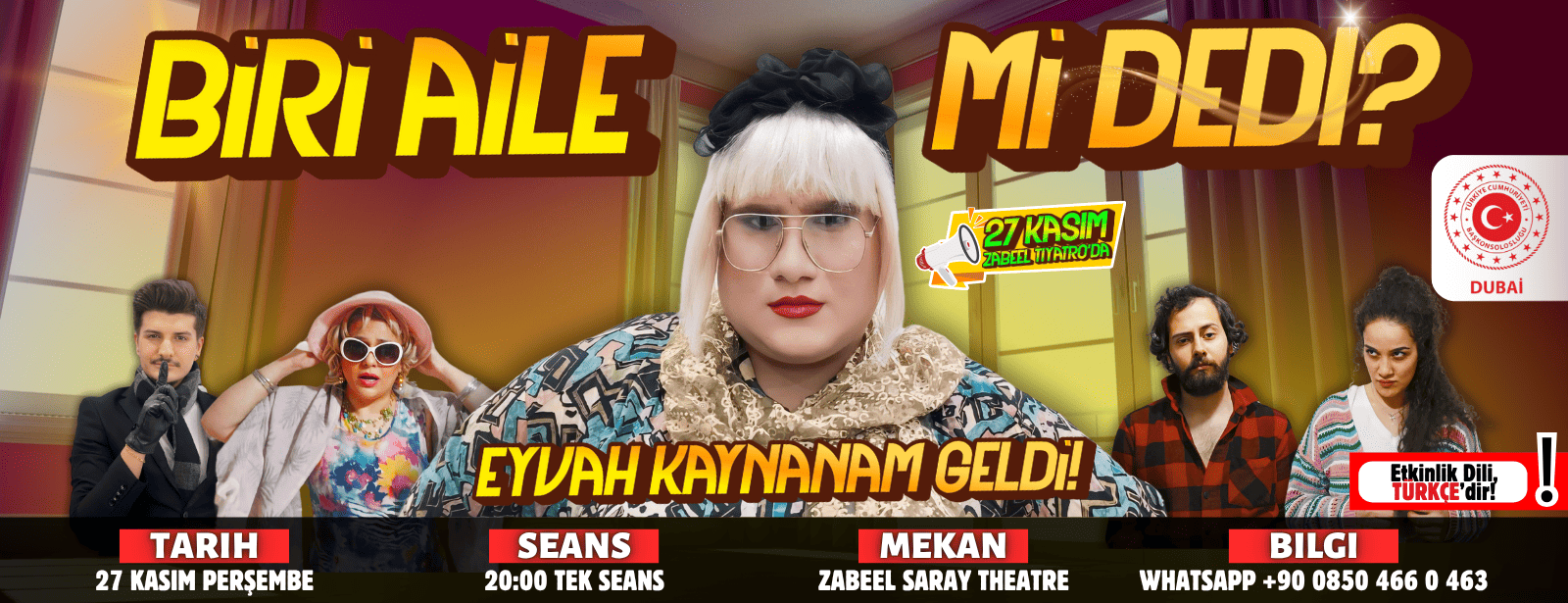 Biri Aile Mi Dedi?: Eyvah Kaynanam Geldi! at Zabeel Theatre in Dubai Comedy Events at dubaitrades.com