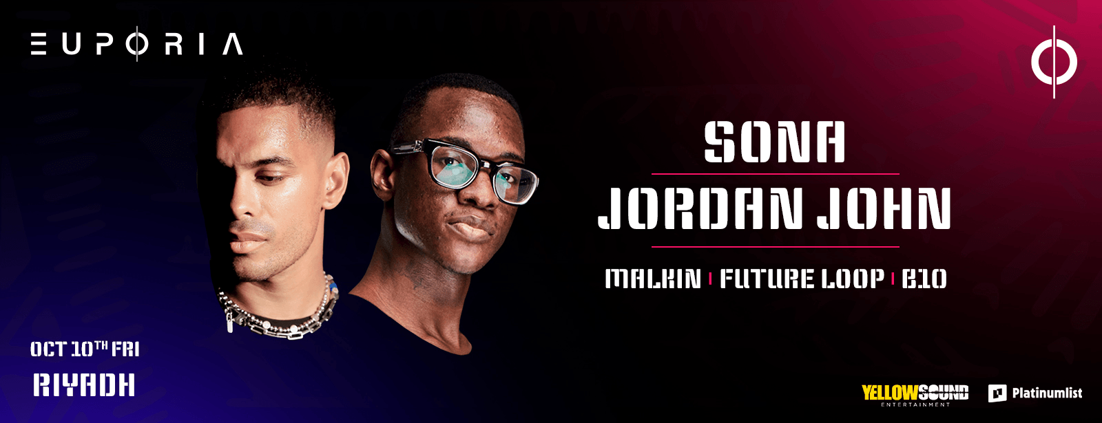Euphoria Presents Sona & Jordan John Live in Riyadh Nightlife at dubaiadvertisement.com
