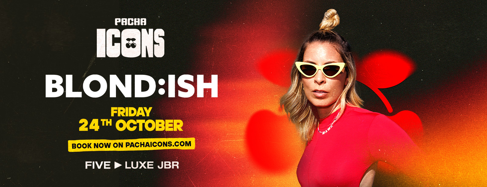 Pacha Icons with BLOND:ISH in Dubai Nightlife at emiratesoffers.com