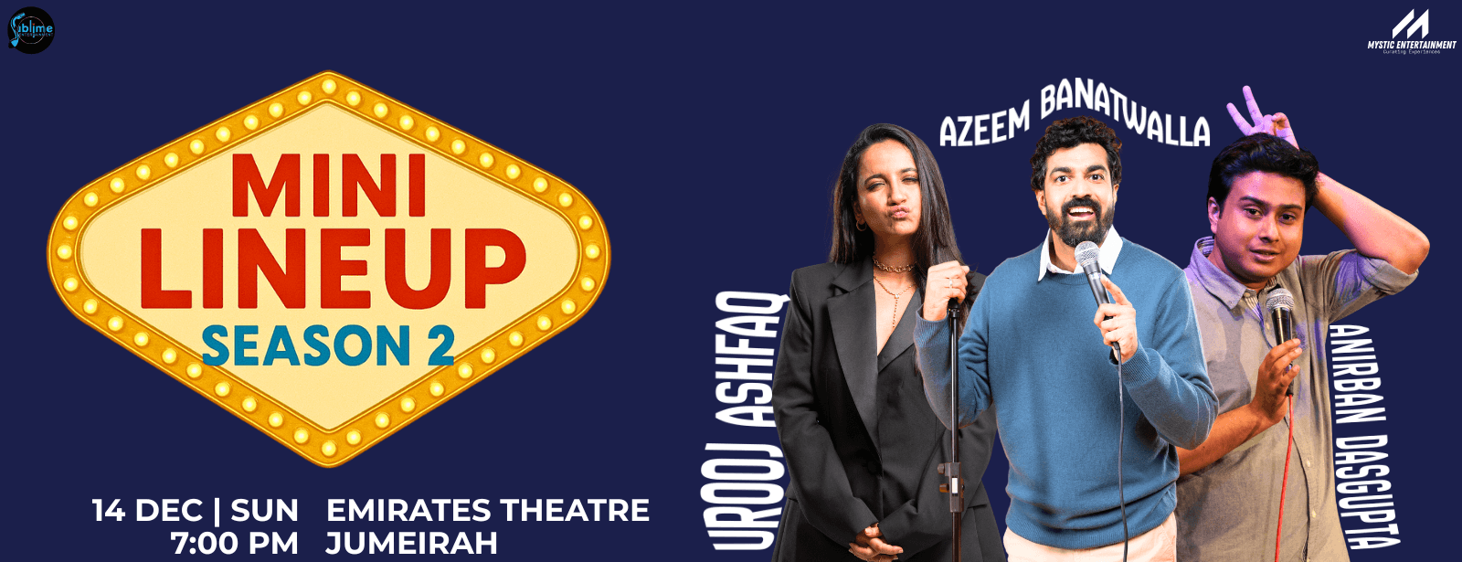 The Mini Line Up Season 2 Ft. Azeem Banatwaala, Urooj Ashfaq and Anirban Dasgupta Shows and Theatrical Plays at dubaitrades.com