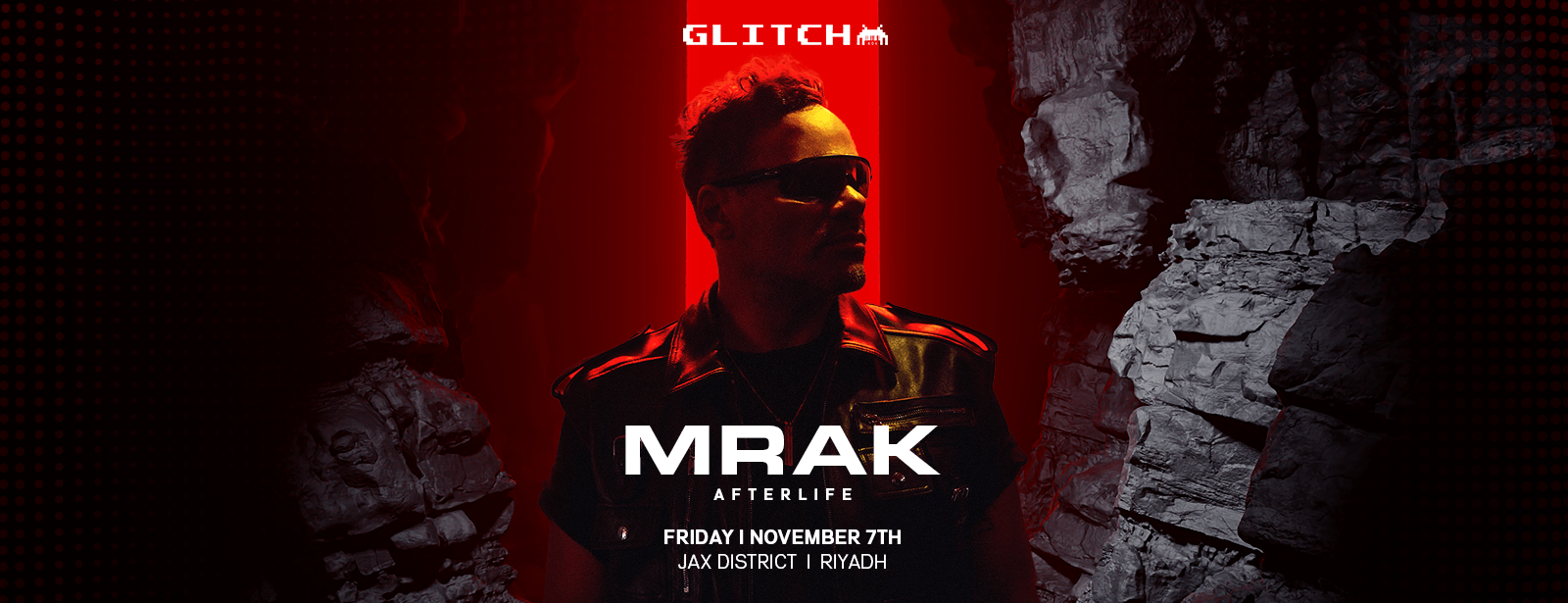 GLITCH Presents MRAK in Riyadh Nightlife at emiratesoffers.com
