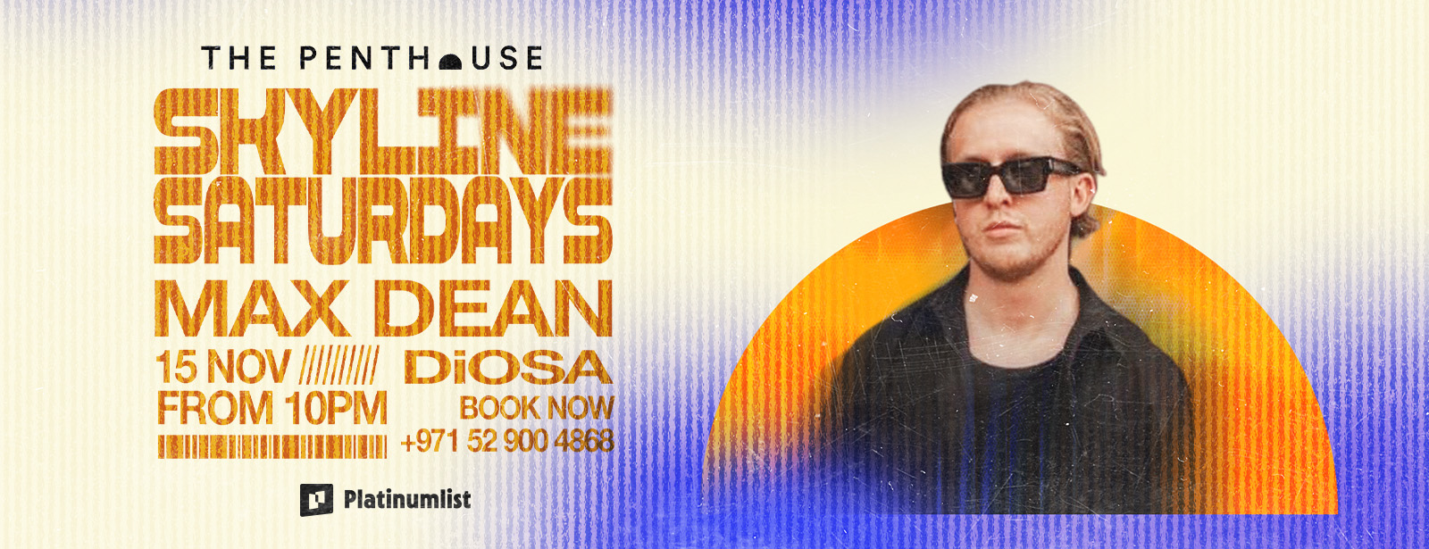 Max Dean | Skyline Saturdays at The Penthouse Nightlife at emiratesoffers.com