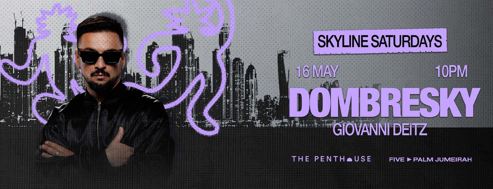 Dombresky | Skyline Saturdays at The Penthouse Nightlife at oxge.com Dombresky | Skyline Saturdays at The Penthouse Nightlife at directholidaysuae.com