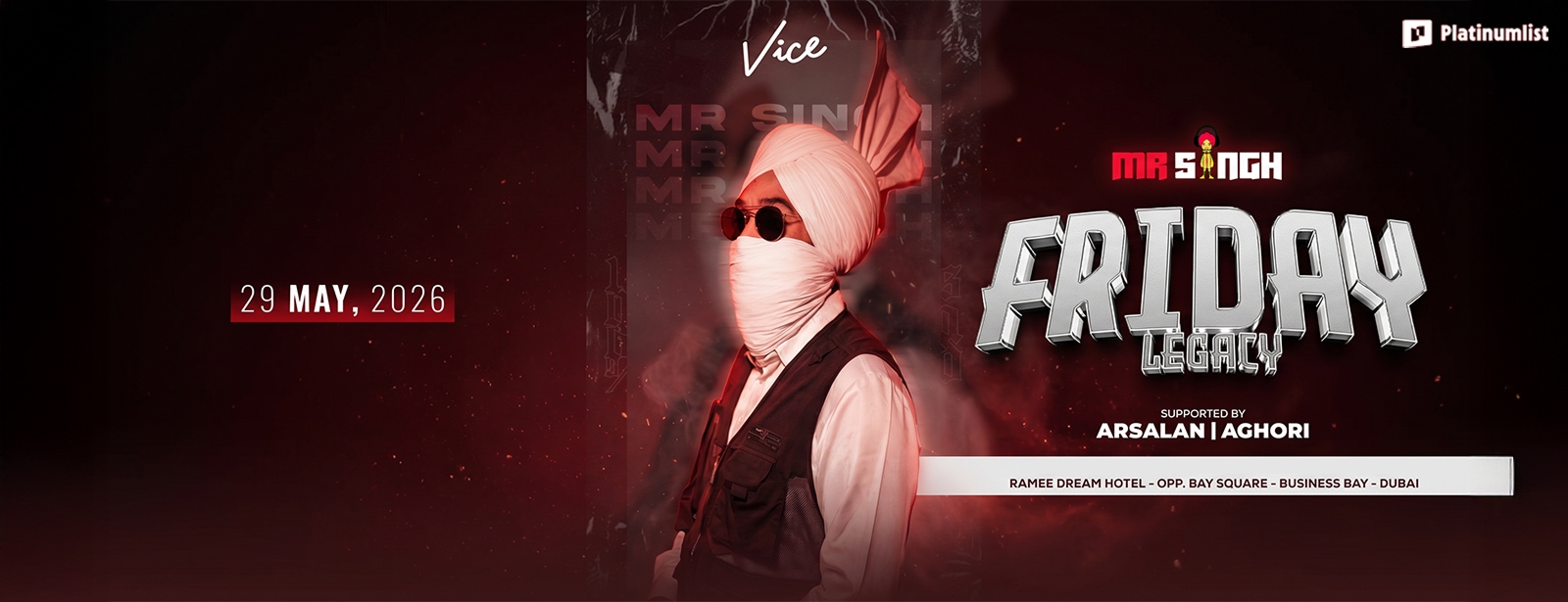 Vice Presents Friday Legacy Dubai - 29th of May Desi Events at dubaitraveltours.com