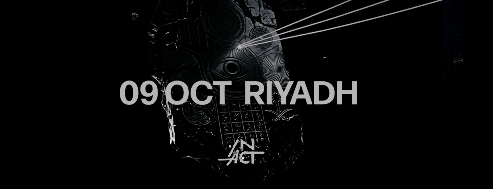 IN ACT - ACT X In Riyadh - 9 OCT in Riyadh Nightlife at dubaitraveltours.com