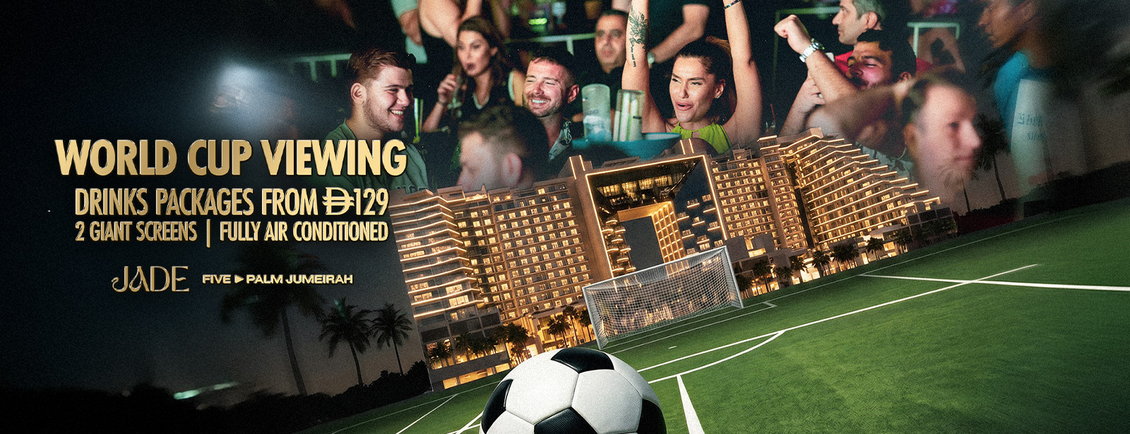 Football Screening 2026 at FIVE Palm Jumeirah