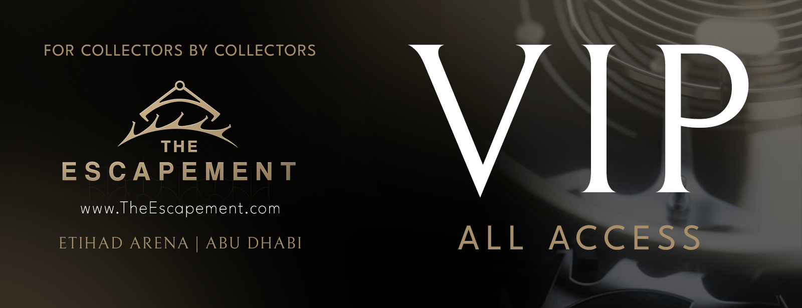 The Escapement - VIP All Access The Escapement at dubaitraveltours.com