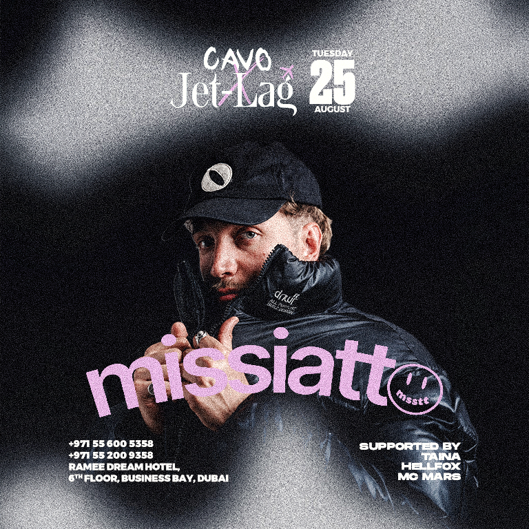 Jet-Lag Presents Missiatto in Dubai