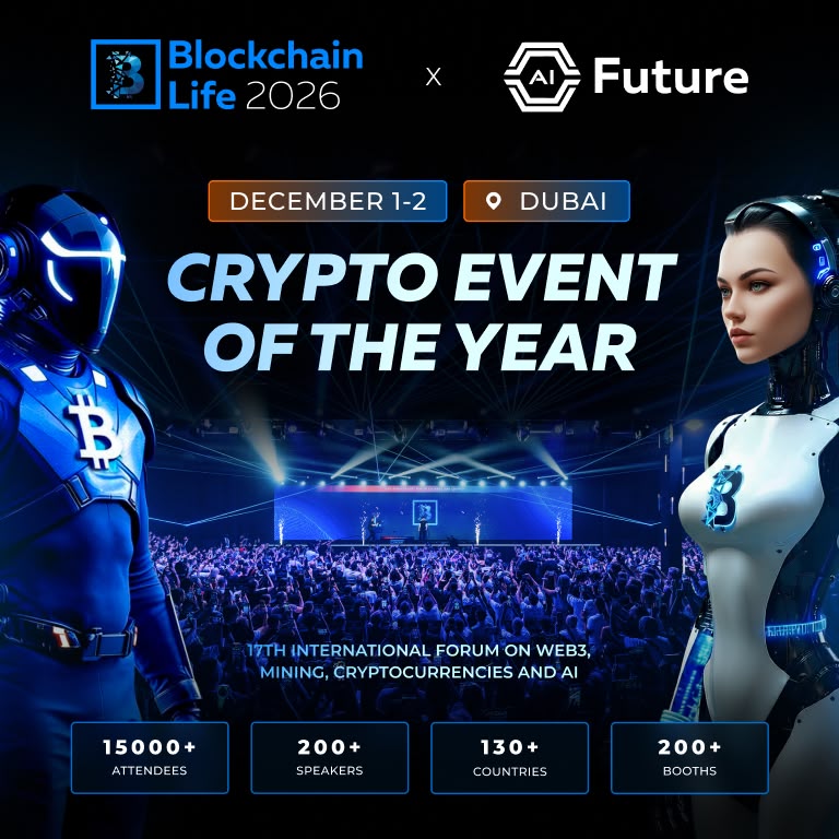 Blockchain Life 2026 & AI Future in Dubai