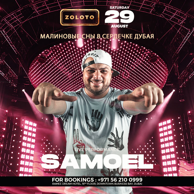 Zoloto Presents Samoel Live in Dubai