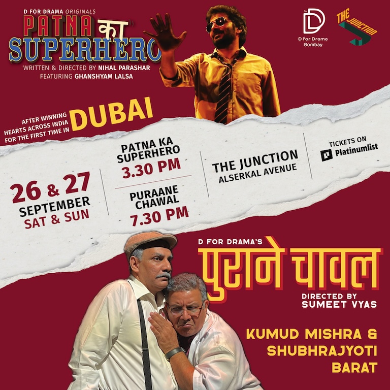Patna Ka Superhero and Puraane Chawal at The Junction in Dubai