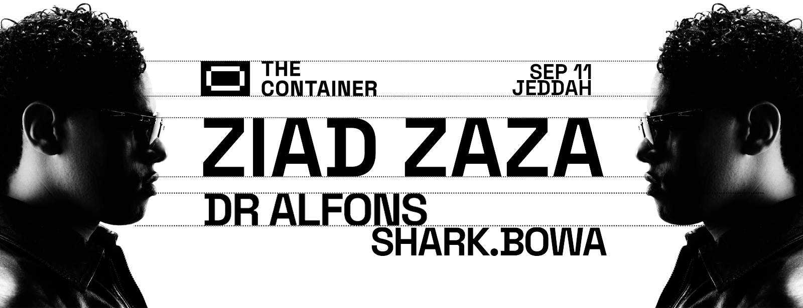 The Container presents Ziad Zaza | Dr Alfons | Shark | Bowa in Jeddah Nightlife at dubaitraveltours.com