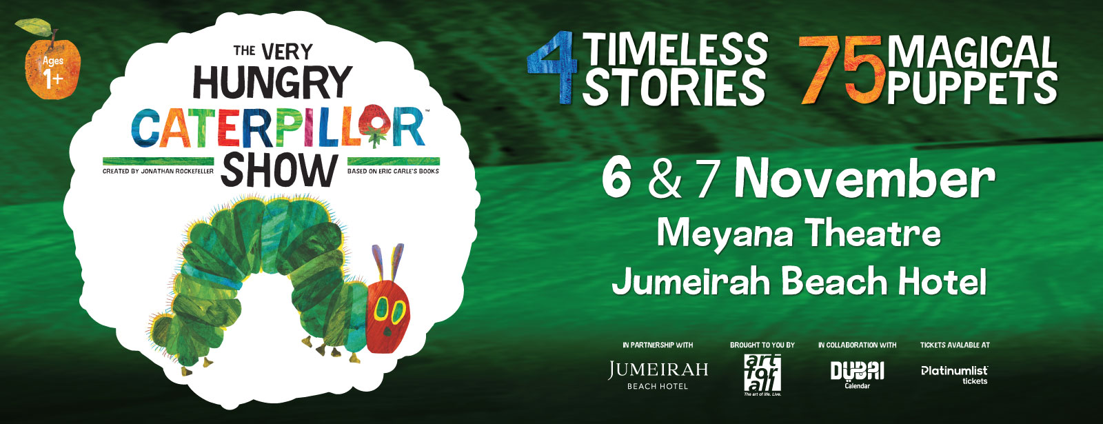 The Very Hungry Caterpillar at Meyana Theatre Shows and Theatrical Plays at dubaitraveltours.com The Very Hungry Caterpillar at Meyana Theatre Shows and Theatrical Plays at dubaitraveltours.com
