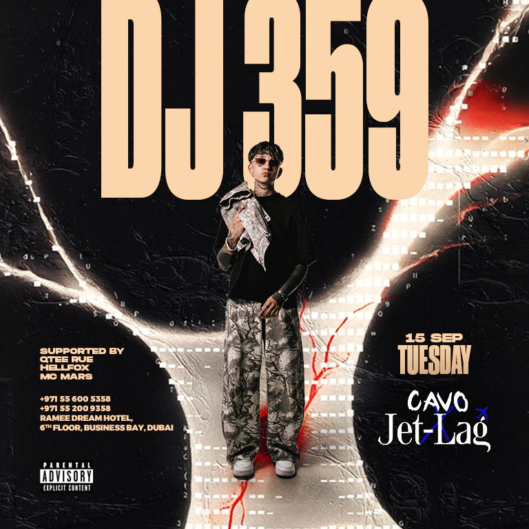 Jet-Lag Presents DJ 359 in Dubai