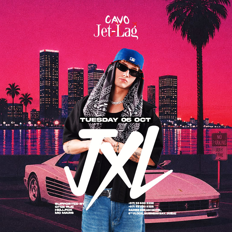 Jet-lag Presents DJ JXL at Dubai