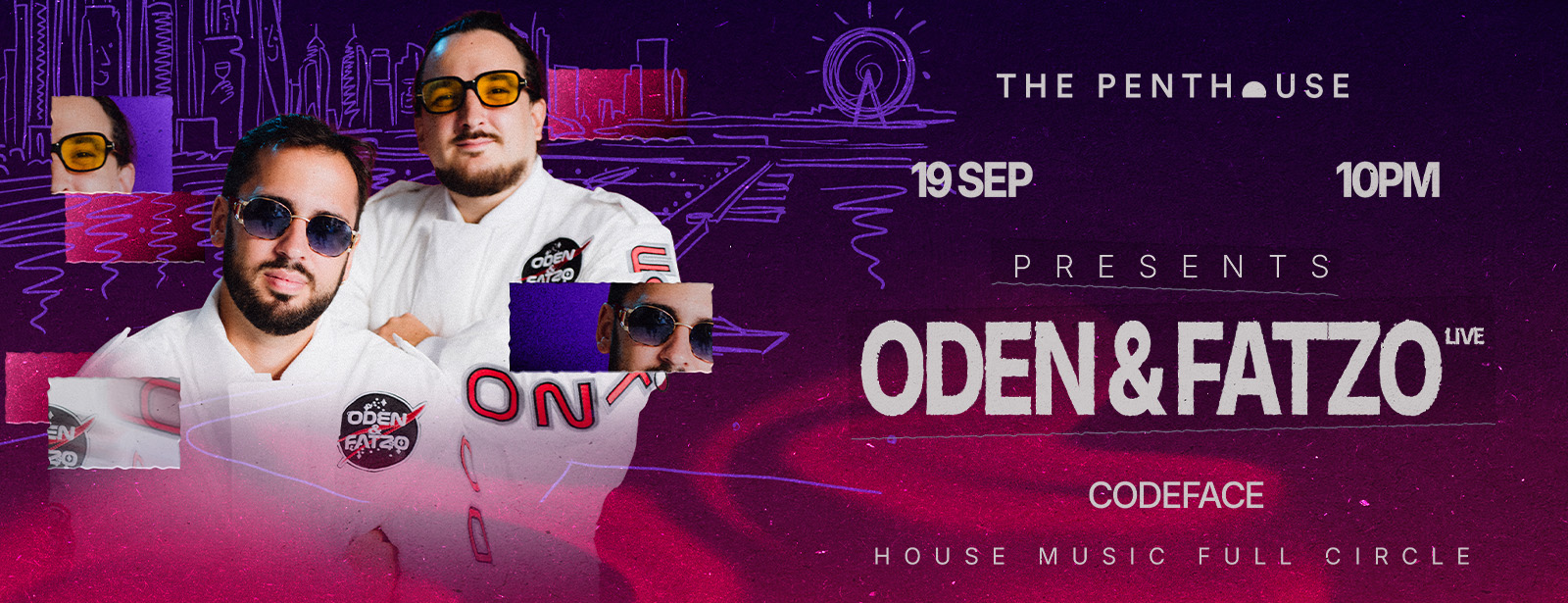 The Penthouse Presents: Oden & Fatzo (Live) in Dubai Nightlife at dubaitrades.com The Penthouse Presents: Oden & Fatzo (Live) in Dubai Nightlife at dubaitrades.com
