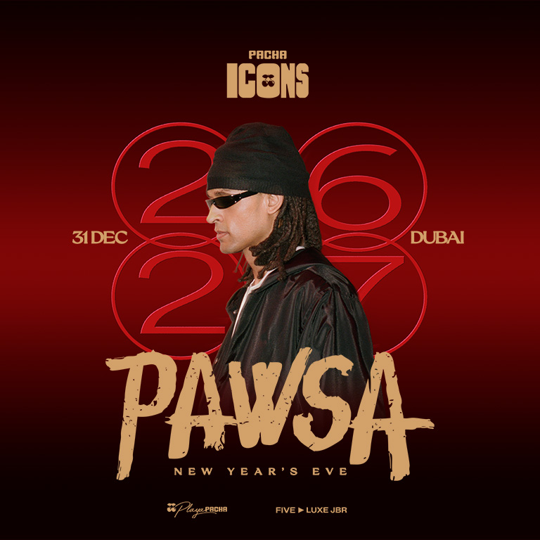 Pawsa | New Year's Eve - Pacha Icons in Dubai
