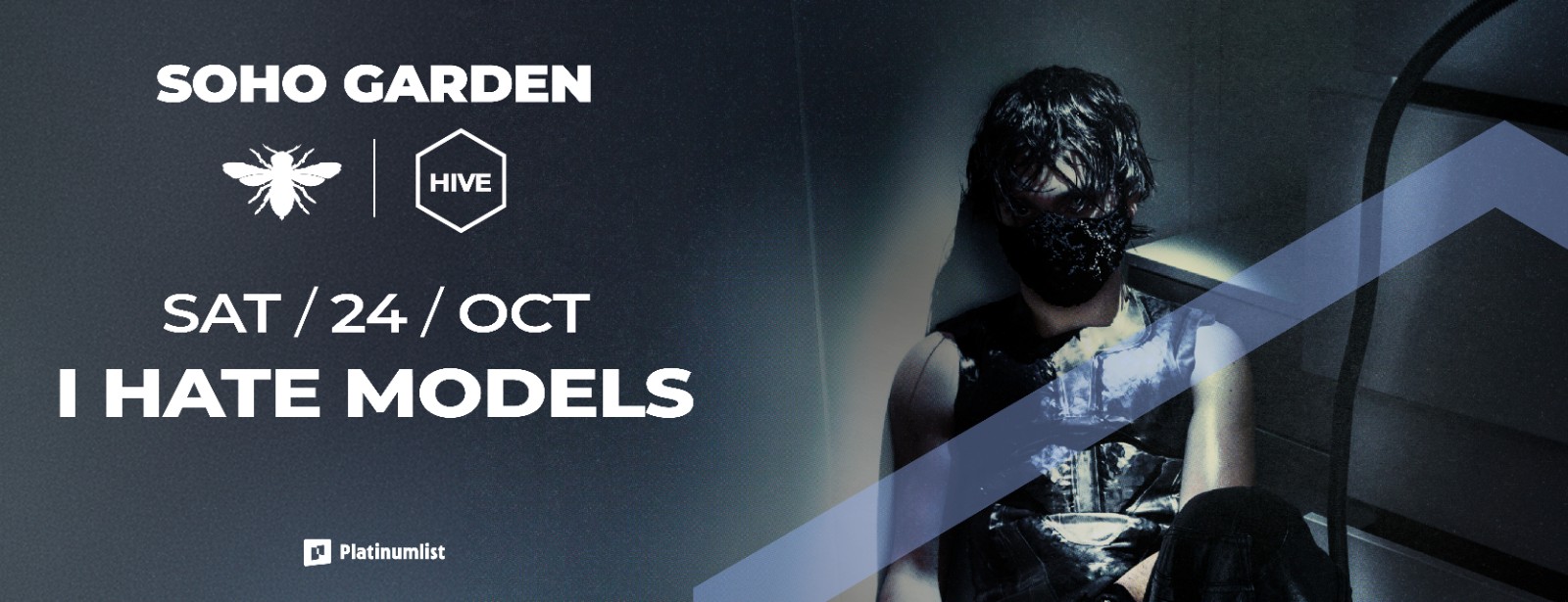 I Hate Models at HIVE, Soho Garden Meydan - Dubai at Soho Garden Meydan