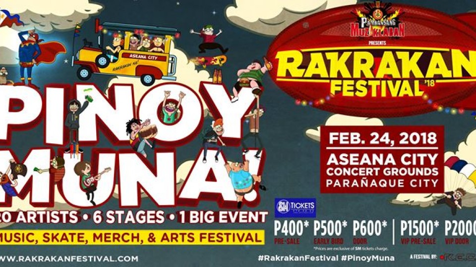 Rakrakan Festival 2018: Pinoy Muna!
