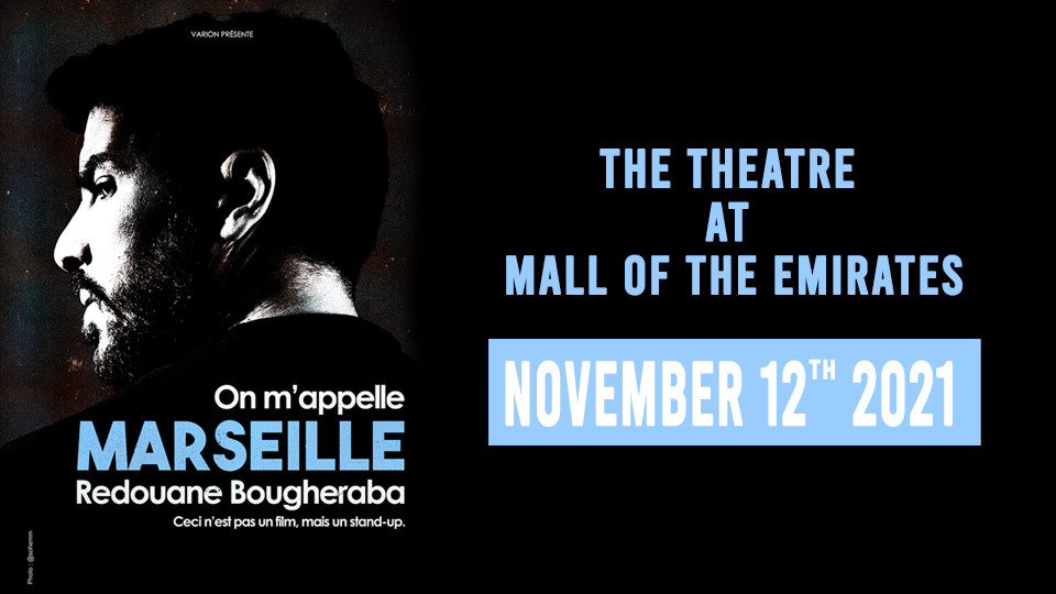 Redouane Bougheraba On m’appelle Marseille at the Theatre - Mall of the