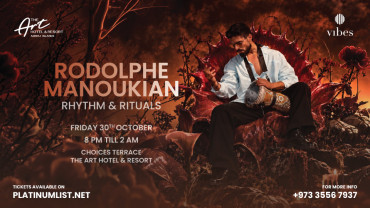 Rhythm & Rituals Featuring Rodolphe Manoukian at Choices Terrace, The Art Hotel & Resort Amwaj Islands