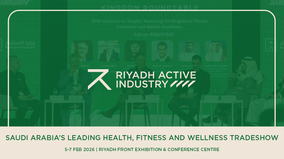 Riyadh Active Industry 2026 - Health & Fitness Expo | BahrainNights