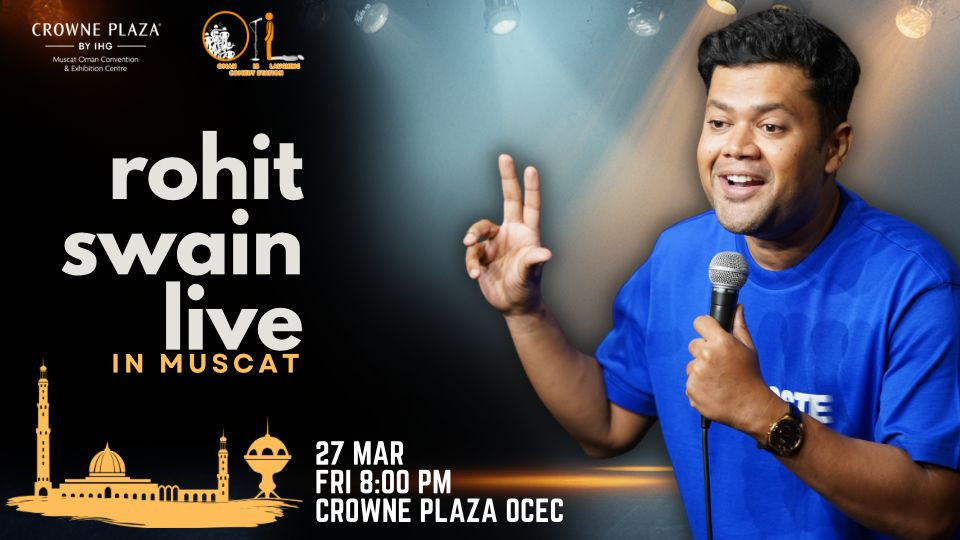 Rohit Swain live in Muscat Rohit Swain live in Muscat