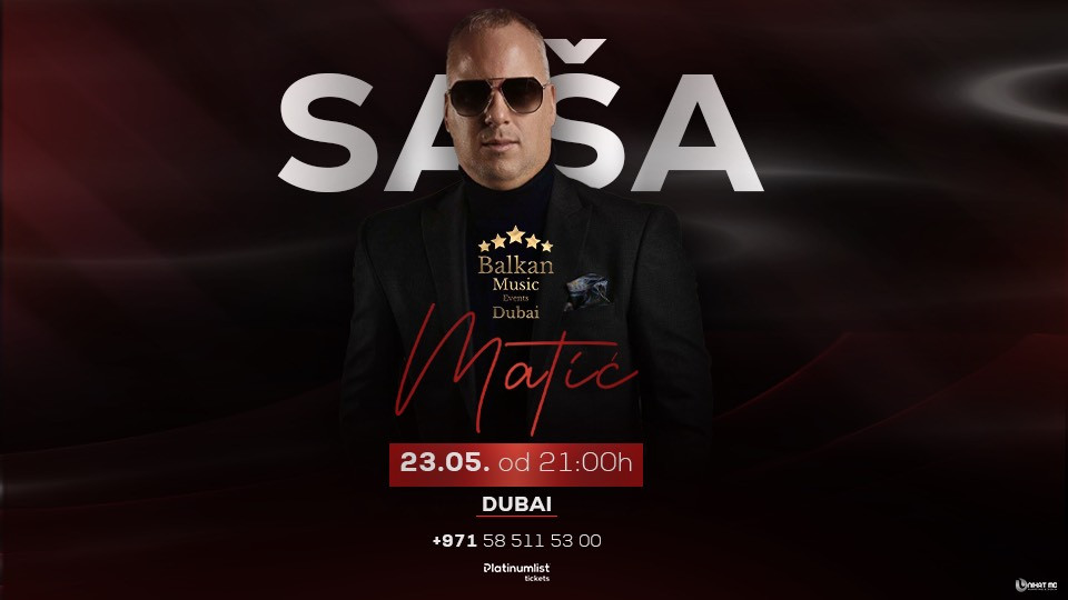 Sasa Matić Exclusive Live Concert in Dubai