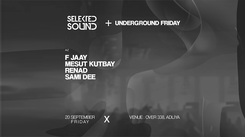 حفل سيليكتد ساوند يقدم: أندرجراوند فرايدي