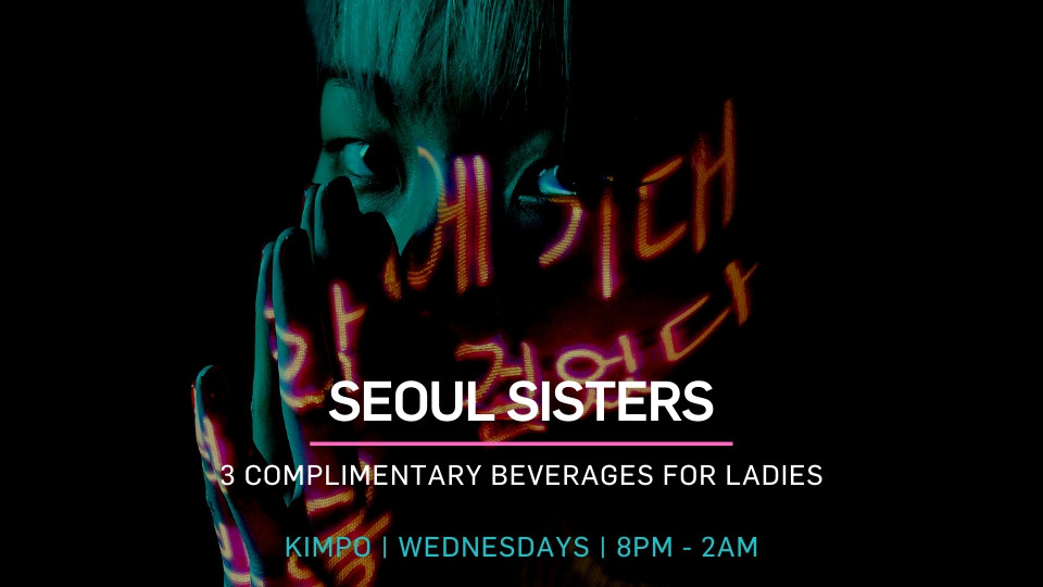 Seoul Sisters Ladies Night Seoul Sisters Ladies Night