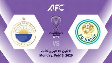 Sharjah FC (UAE) vs - PFC Nasaf (UZB) AFC Champions League Elite Sharjah FC (UAE) vs - PFC Nasaf (UZB) AFC Champions League Elite