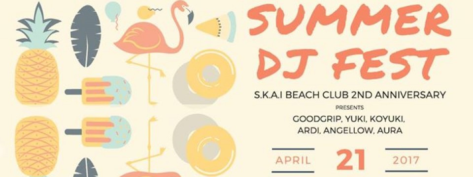 Skai turns 2 - Summer DJ Fest